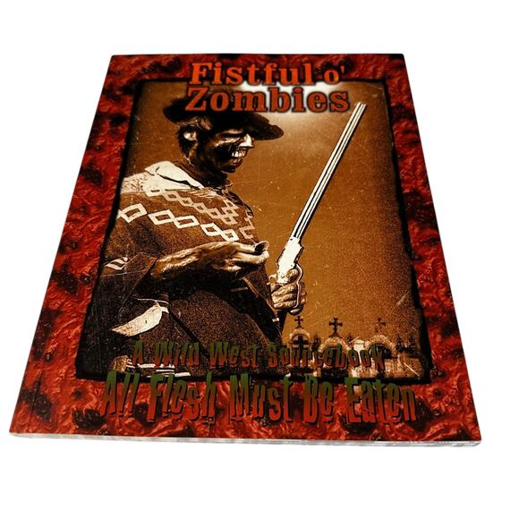 Fistful O' Zombies - All Flesh Must Be Eaten - Eden Studios Zombie RPG EDN8003 - Picture 1 of 2